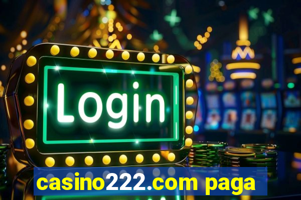 casino222.com paga